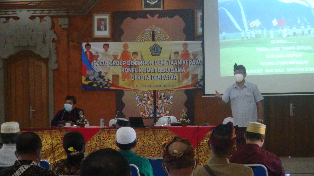 FOCUS GROUP DISCUSSION PEMETAAN KERAWANAN KONFLIK UMAT BERAGAMA KOTA DENPASAR
